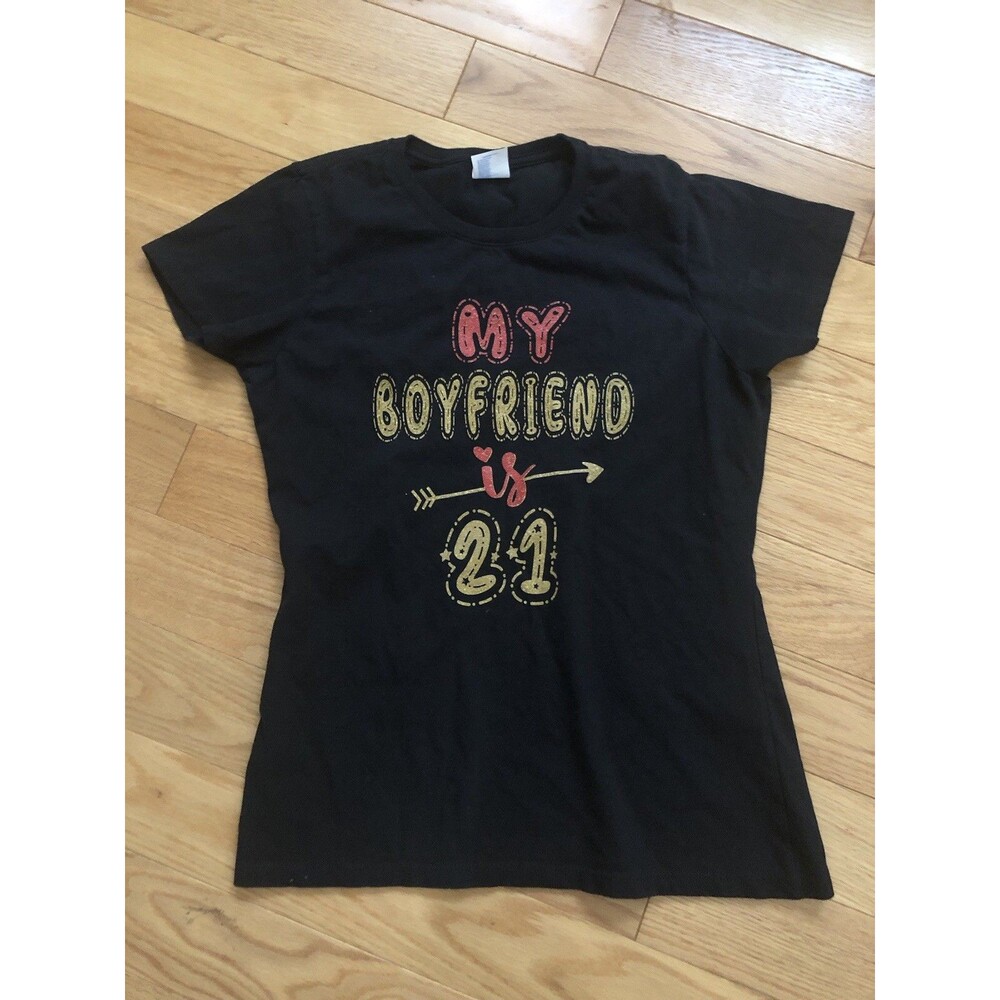 Womens My Boyfriend is 21 Black T Shirts Size Small Excellent Condition